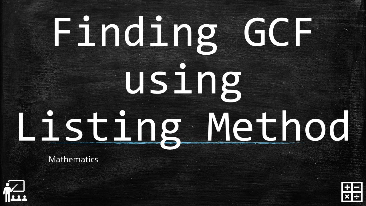 Finding GCF using Listing Method (Mathematics Fourth Grade)