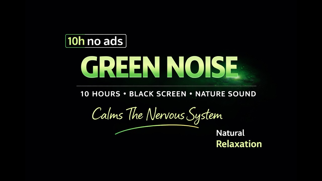 Green Noise 10 Hours | Black Screen | Nature Calm Sleep