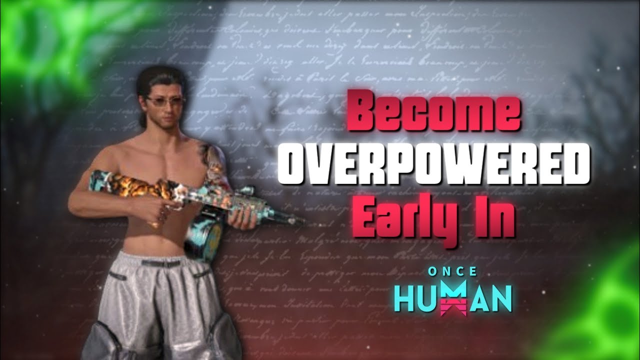 Ultimate Beginners Guide With the Best Progress Route, Early Weapons,Gear and Base In Once Human