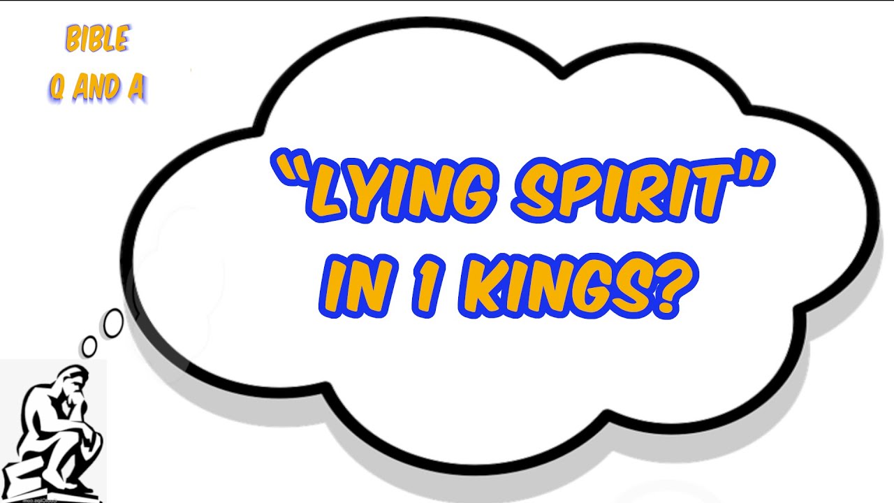 About the &ldquo;Lying Spirit&rdquo; in 1 Kings