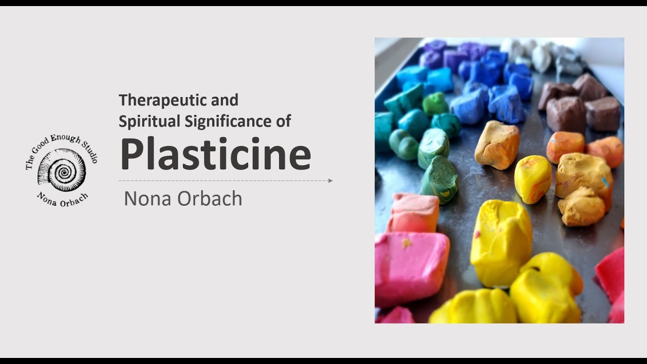Therapeutic and Spiritual significance of Plasticine - Nona Orbach, 2024