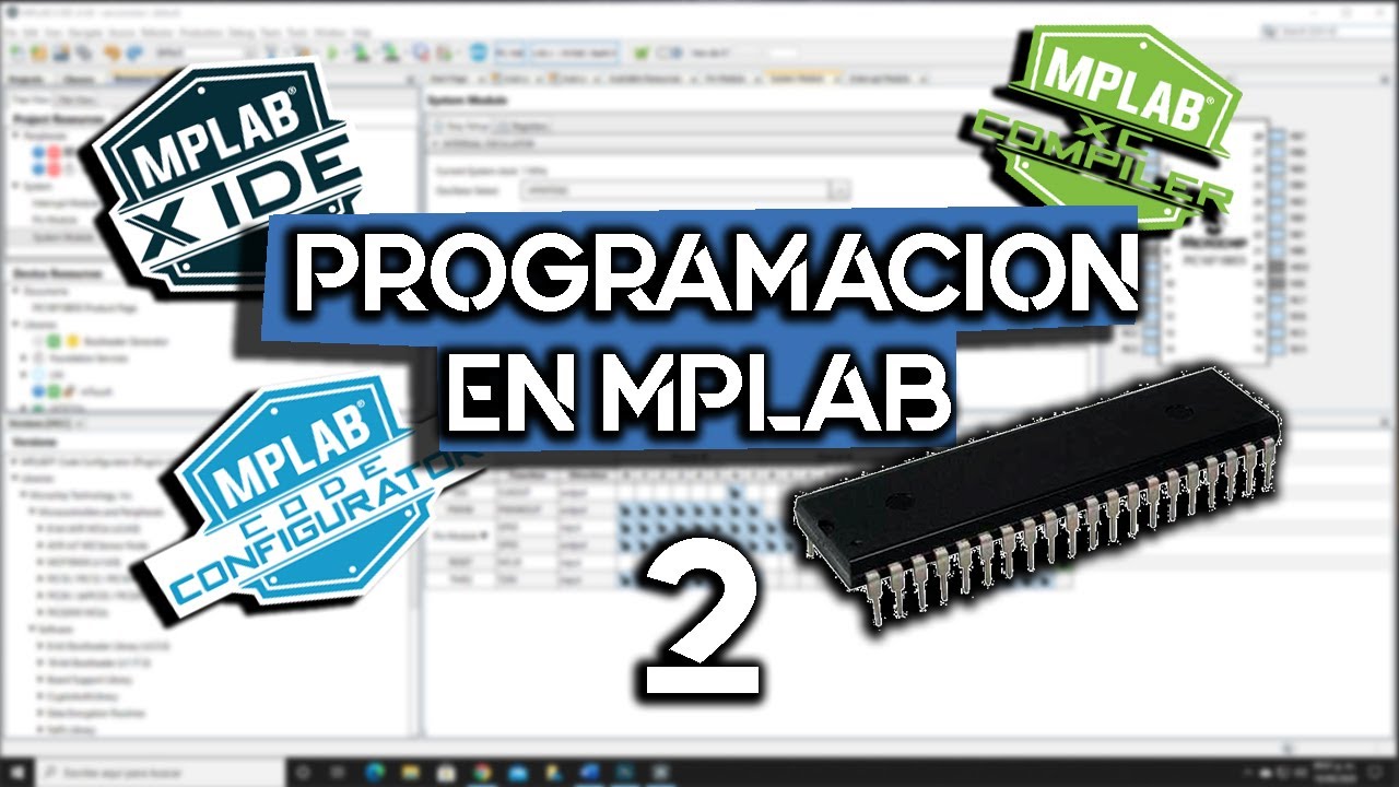 Programación de Microcontroladores PIC con MPLAB y MCC, 