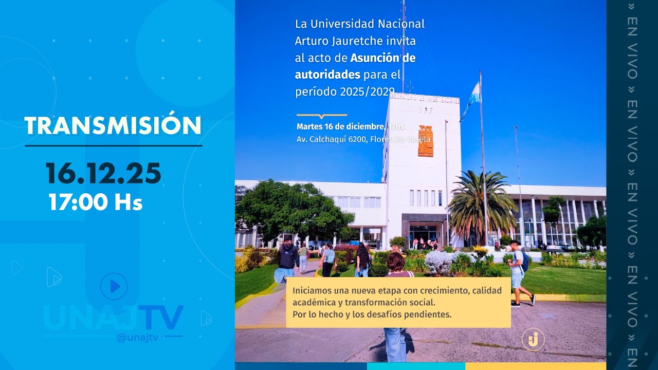 ASUNCIÓN DE AUTORIDADES PERÍODO 2025 - 2029   -   UNAJ