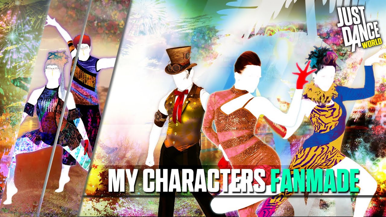 Just Dance 2016 | My Characters Just Dance | Part 12 | FANMADE
