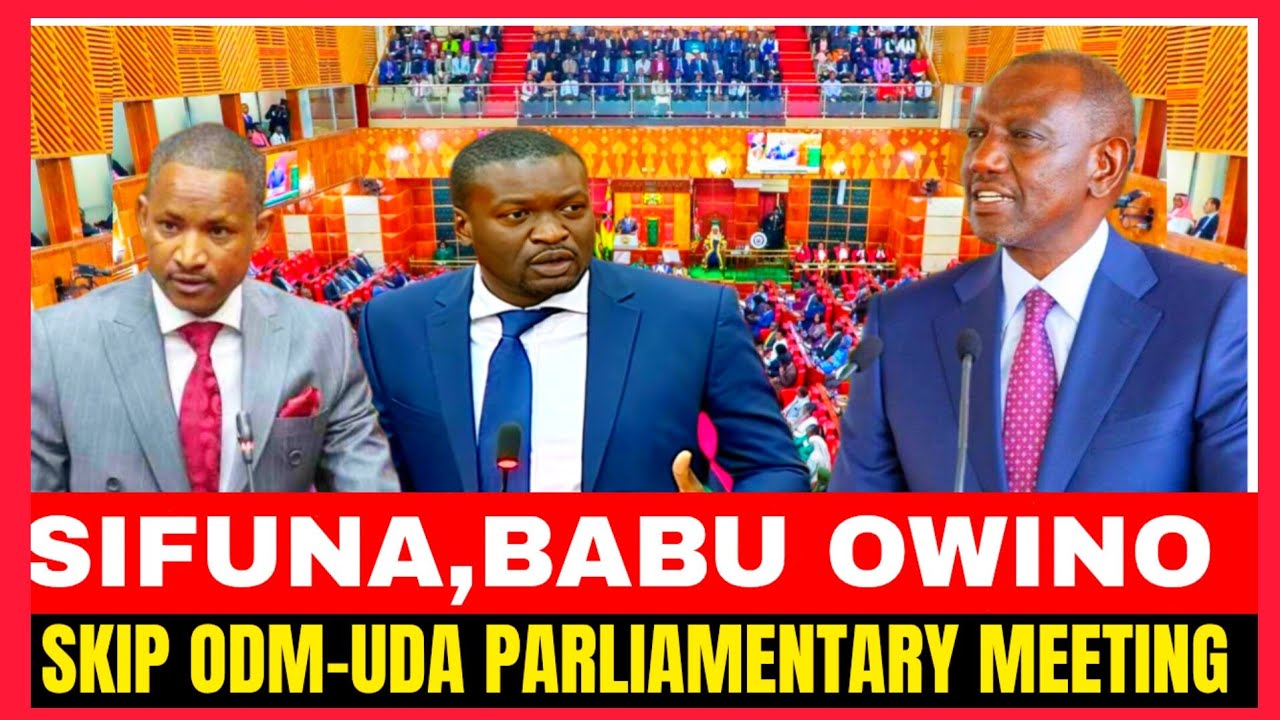 SIFUNA,BABU OWINO SKIP ODM-UDA PARLIAMENTARY MEETING