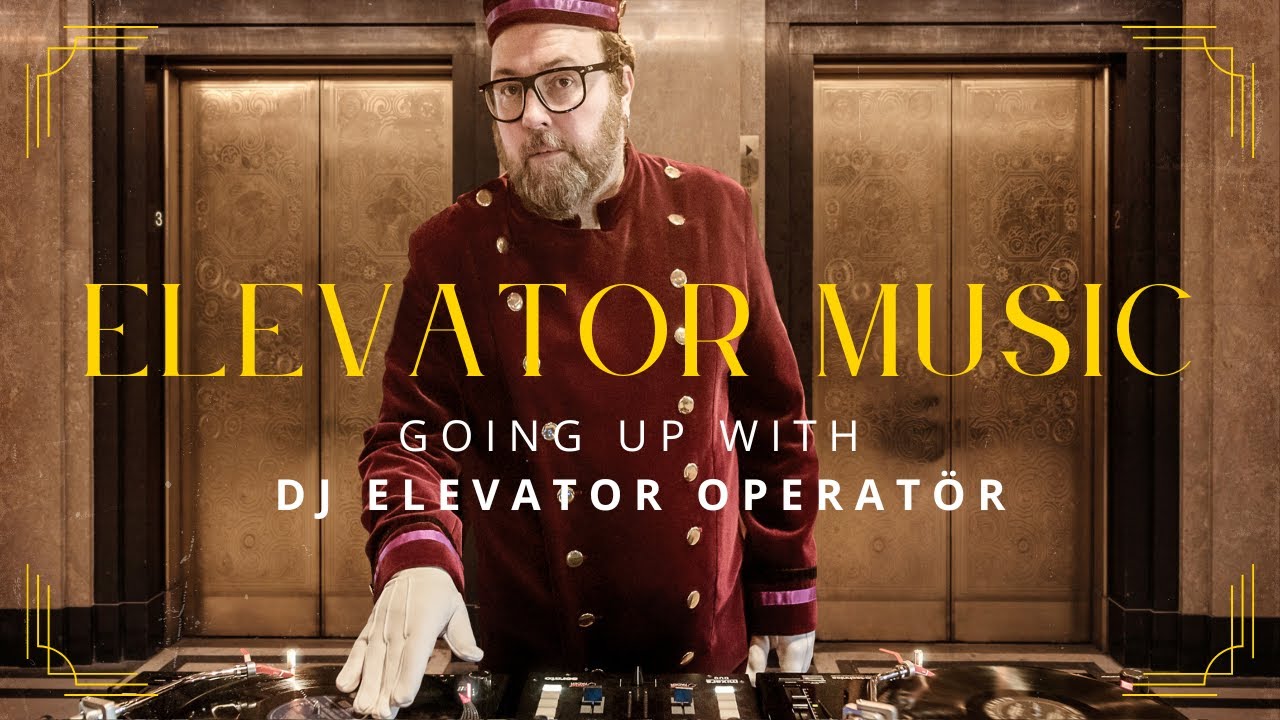 DJ Elevator Operatör # 1 - Going Up?