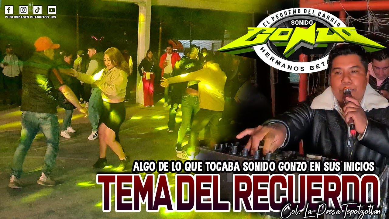 💿 TEMA DEL RECUERDO DE SUS INICIOS / 𝗦𝗢𝗡𝗜𝗗𝗢 𝗚𝗢𝗡𝗭𝗢 / COL LA PRESA TEPOTZOTLAN / FEB 2026