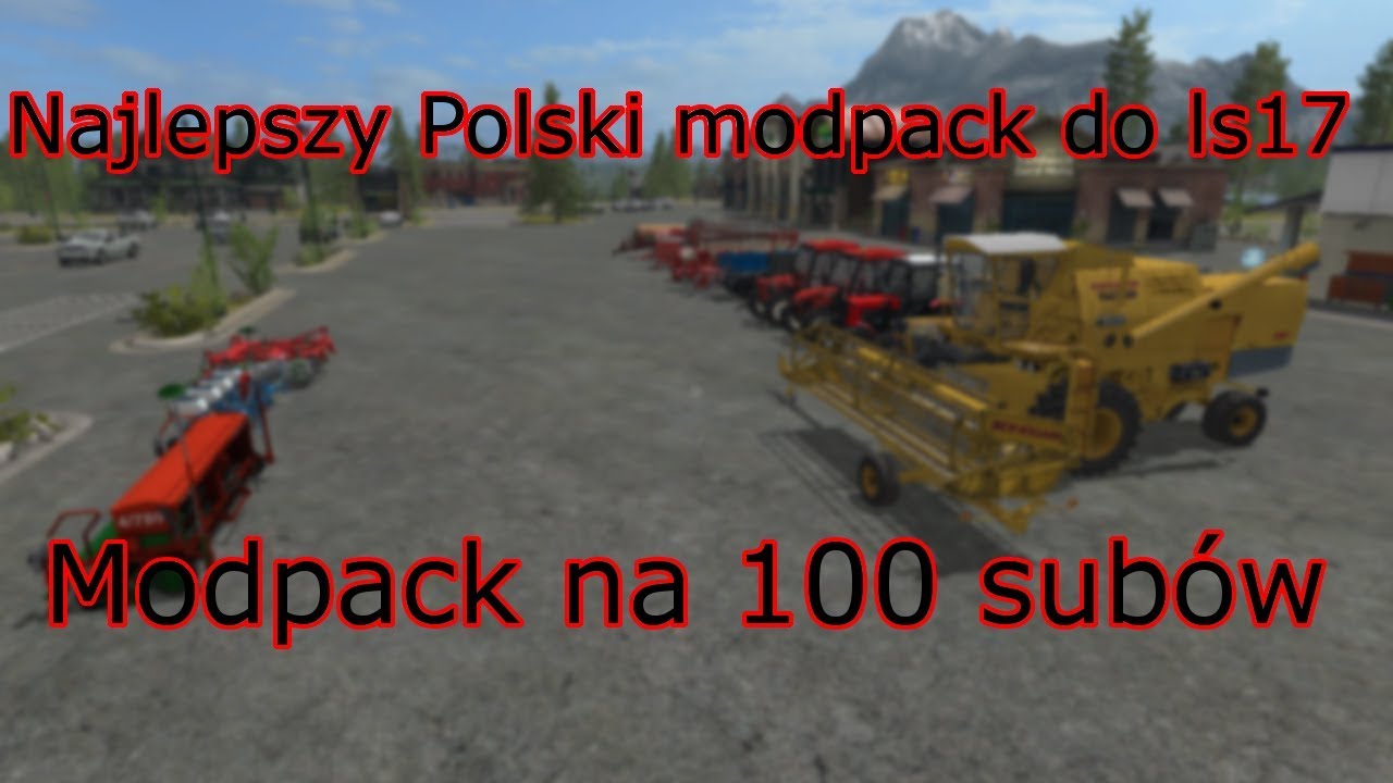 Najlepszy Polski modpack do ls17#11[Special na 100 subskrybcji]