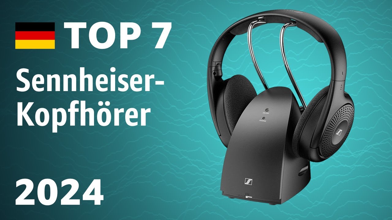 TOP—7. Beste Sennheiser-Kopfhörer. Test & Vergleich 2024