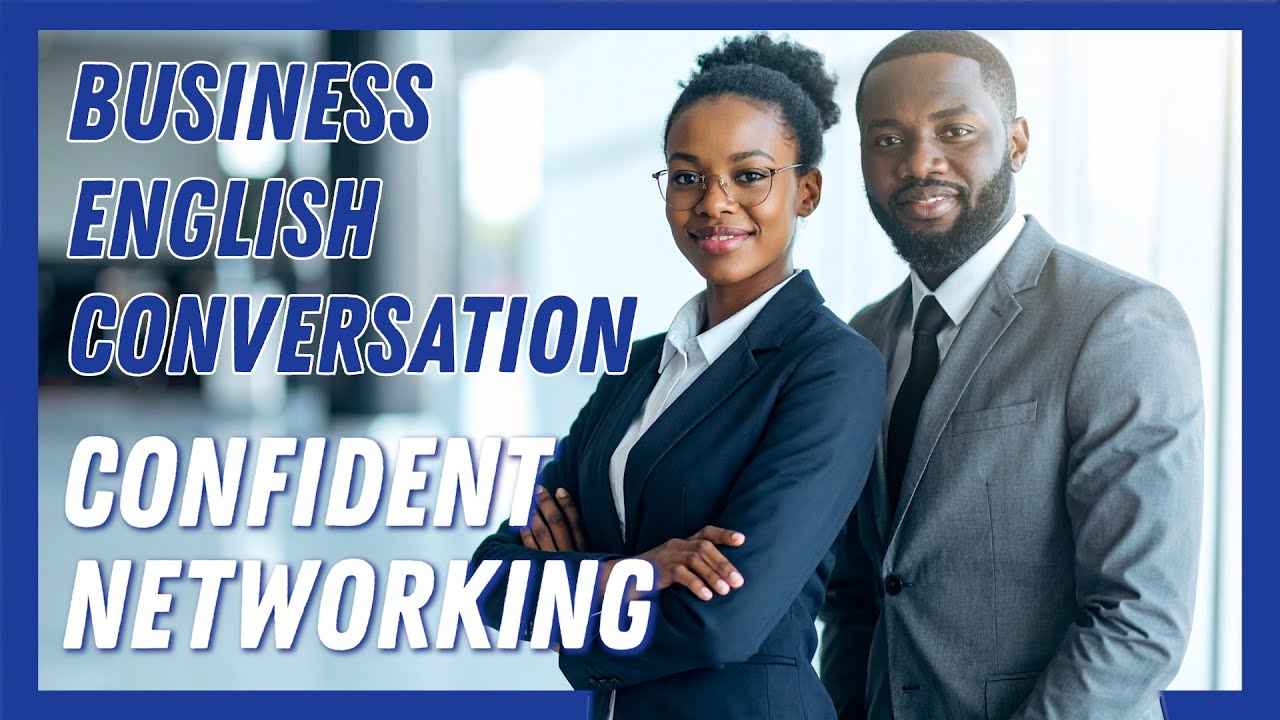 Confident Networking Conversations in Business English for Career Growth [BEL123]