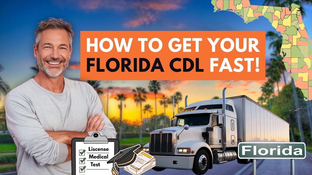 Florida CDL Requirements | How to Get Your Commercial Driver&rsquo;s License