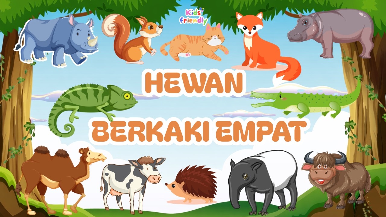 HEWAN BERKAKI EMPAT 🐘🐈 | BELAJAR BERSAMA MENGENAL HEWAN BERKAKI EMPAT | KIDS FRIENDLY