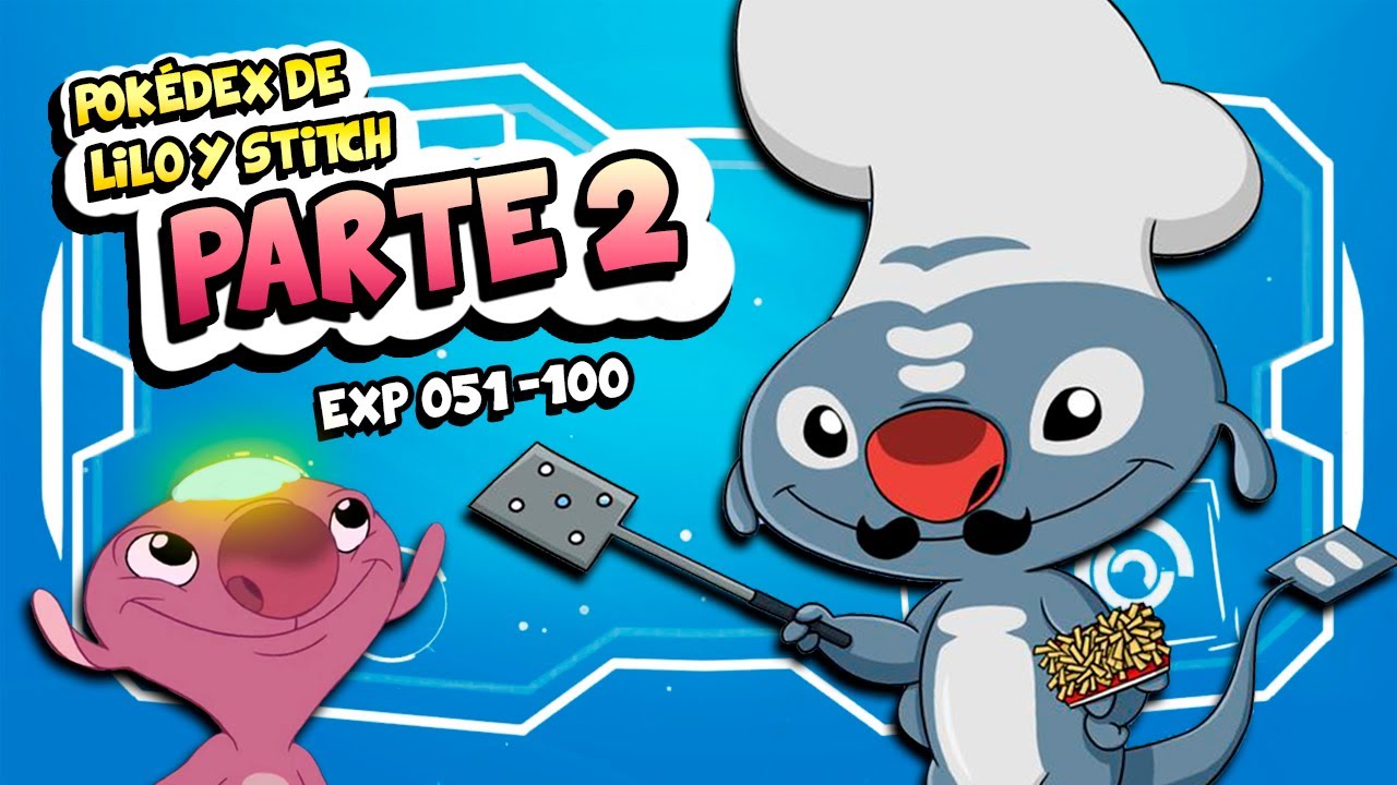 ¡MÁS EXPERIMENTOS! POKEDEX de LILO Y STITCH 🤯 PARTE 2