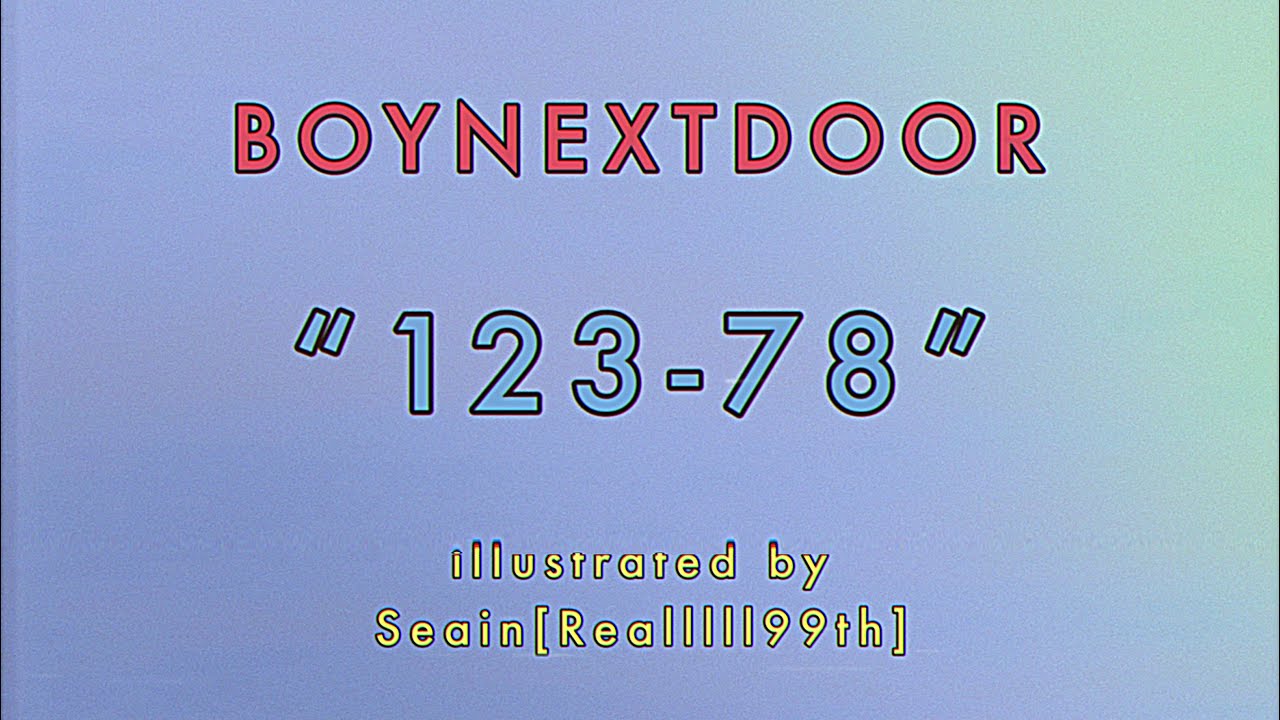 BOYNEXTDOOR “123-78” Fanart MV  [ Korean , English , Myanmar sub] 90s version