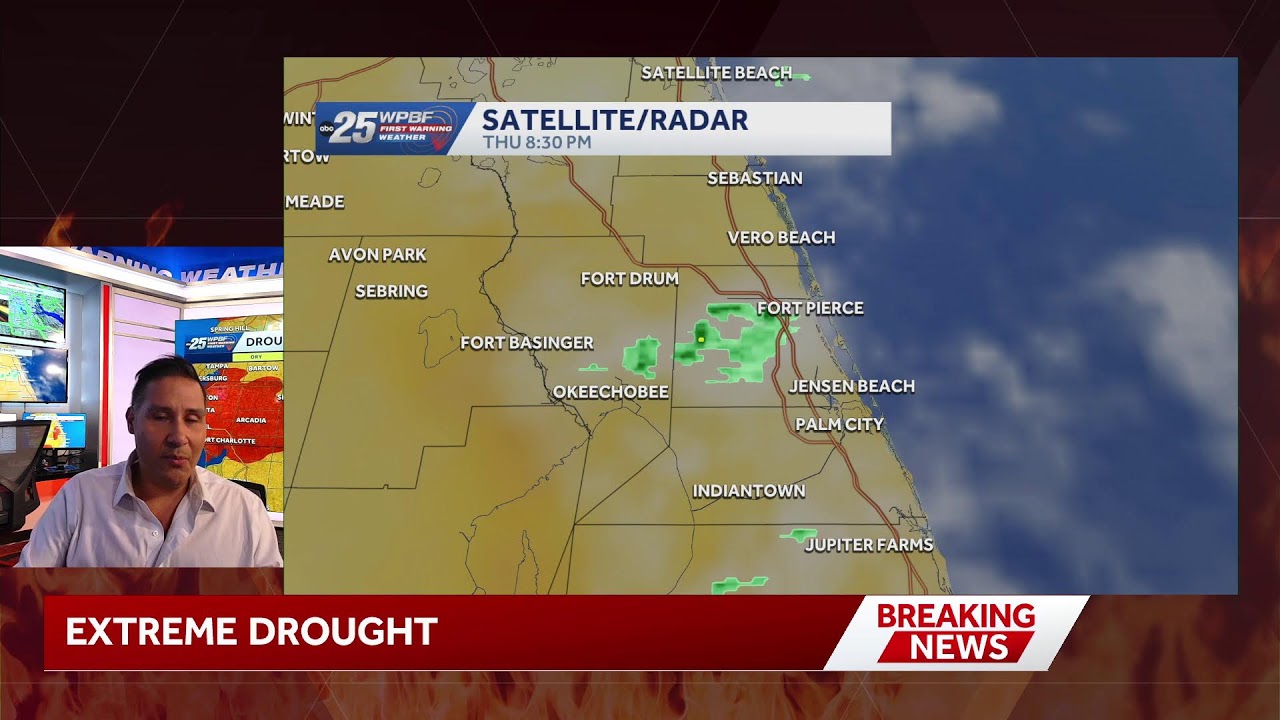 ON THE RADAR LIVE: EXTREME DROUGHT and a growing brush fire on Lake Okeechobee