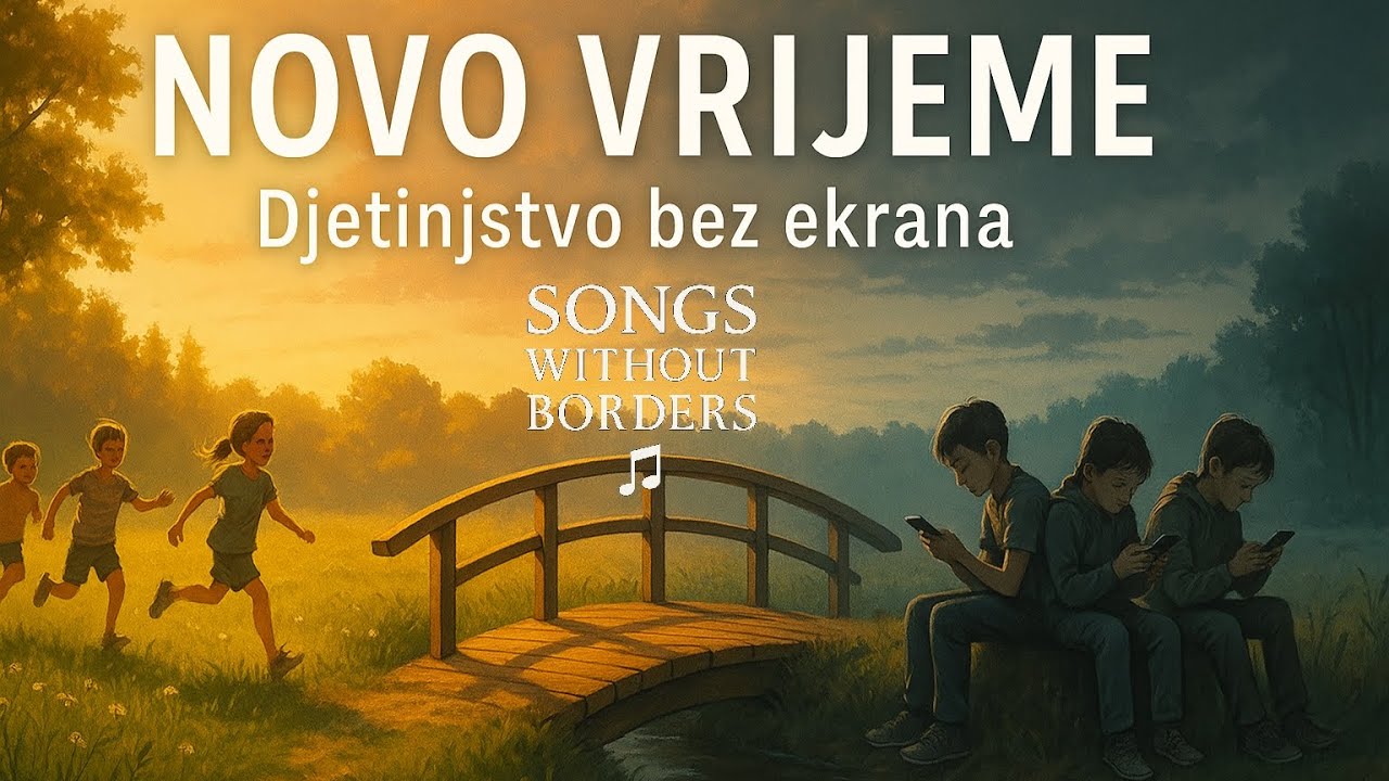 Novo vrijeme &ndash; emotivna pjesma o djetinjstvu bez ekrana (Official Video)