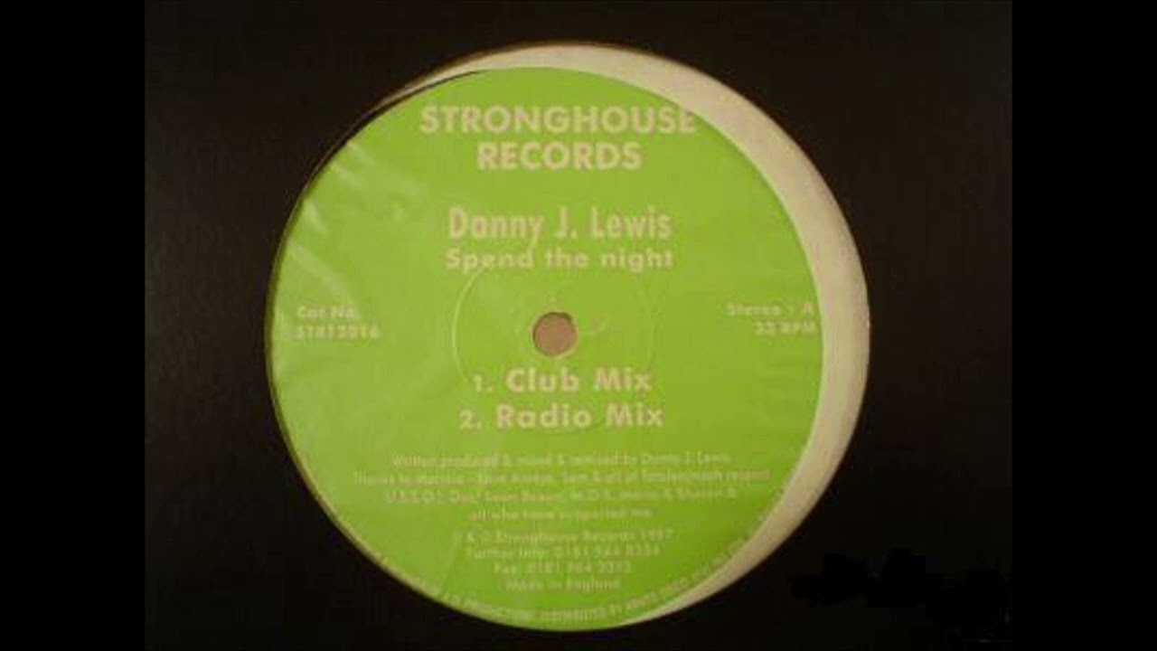 Danny J. Lewis - Spend The Night (Club Mix)