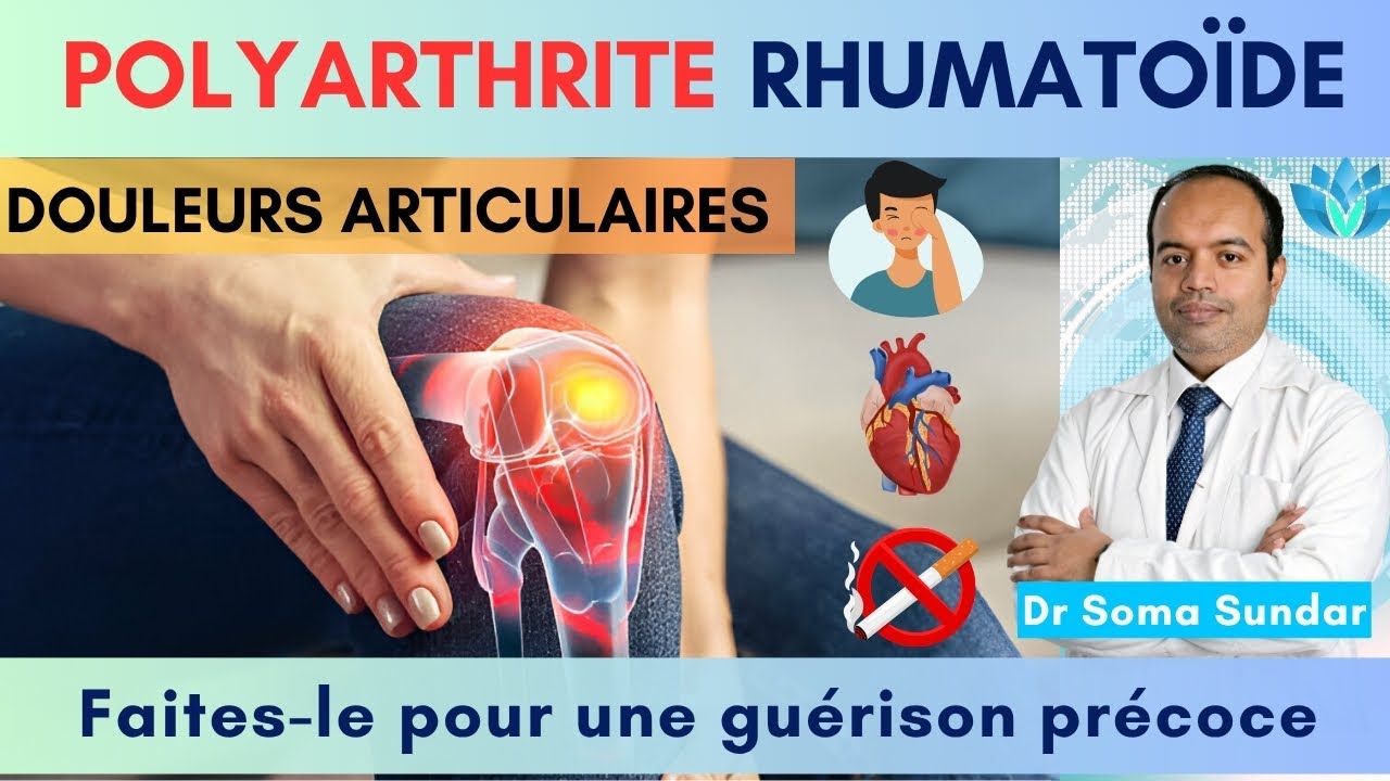 Polyarthrite rhumatoïde : Symptômes et traitement / Explication de la polyarthrite rhumatoïde