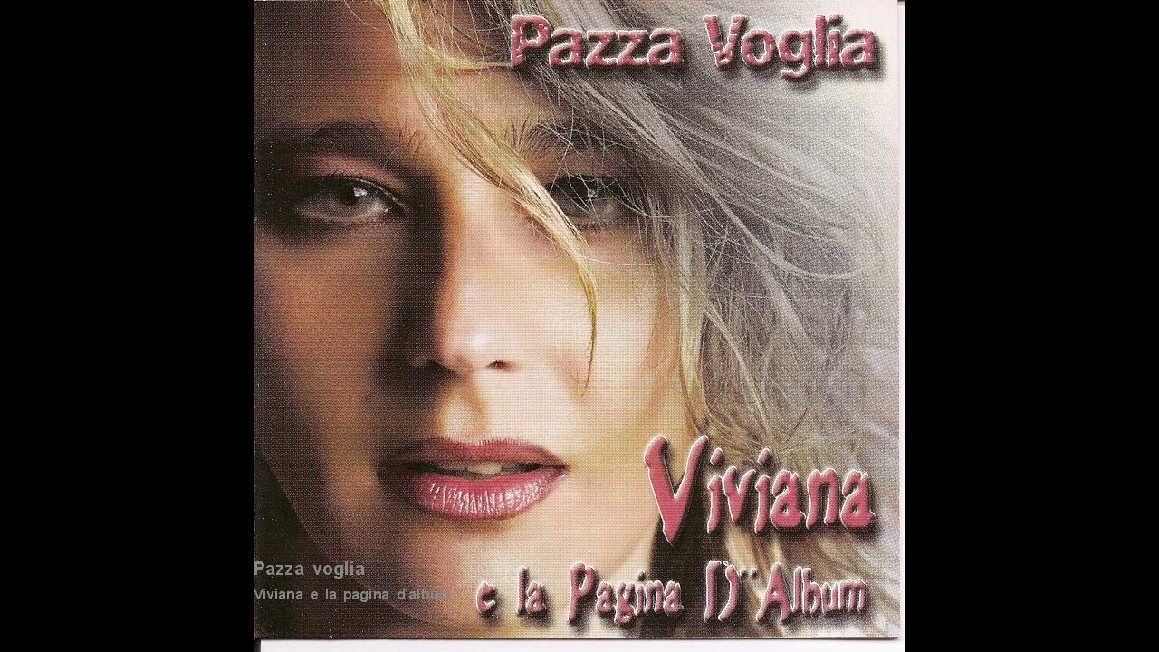 Viviana e la Pagina D'album - Pazza voglia