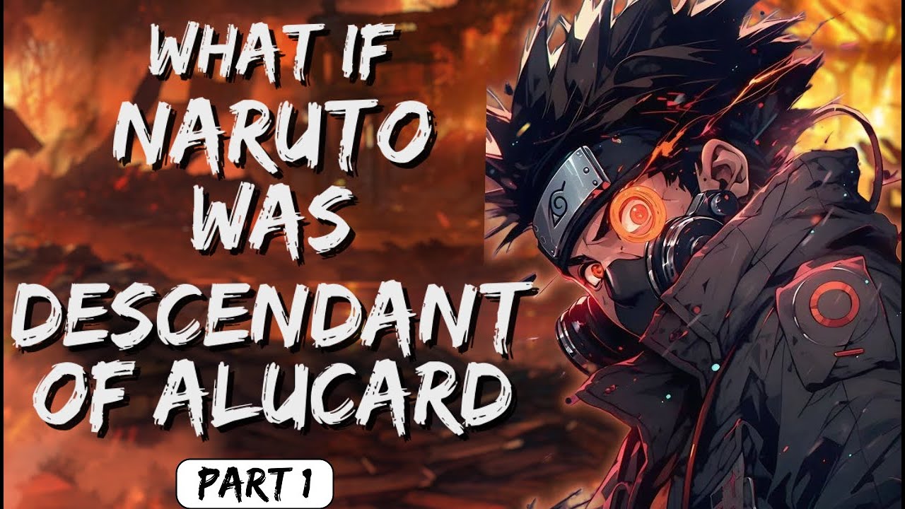What If Naruto Was Descendant Of Alucard Part 1