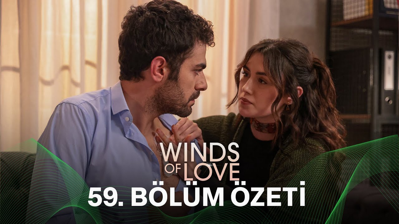 Rüzgarlı Tepe 59. Bölüm Özeti | Winds of Love Episode 59 Recap (Eng Sub)