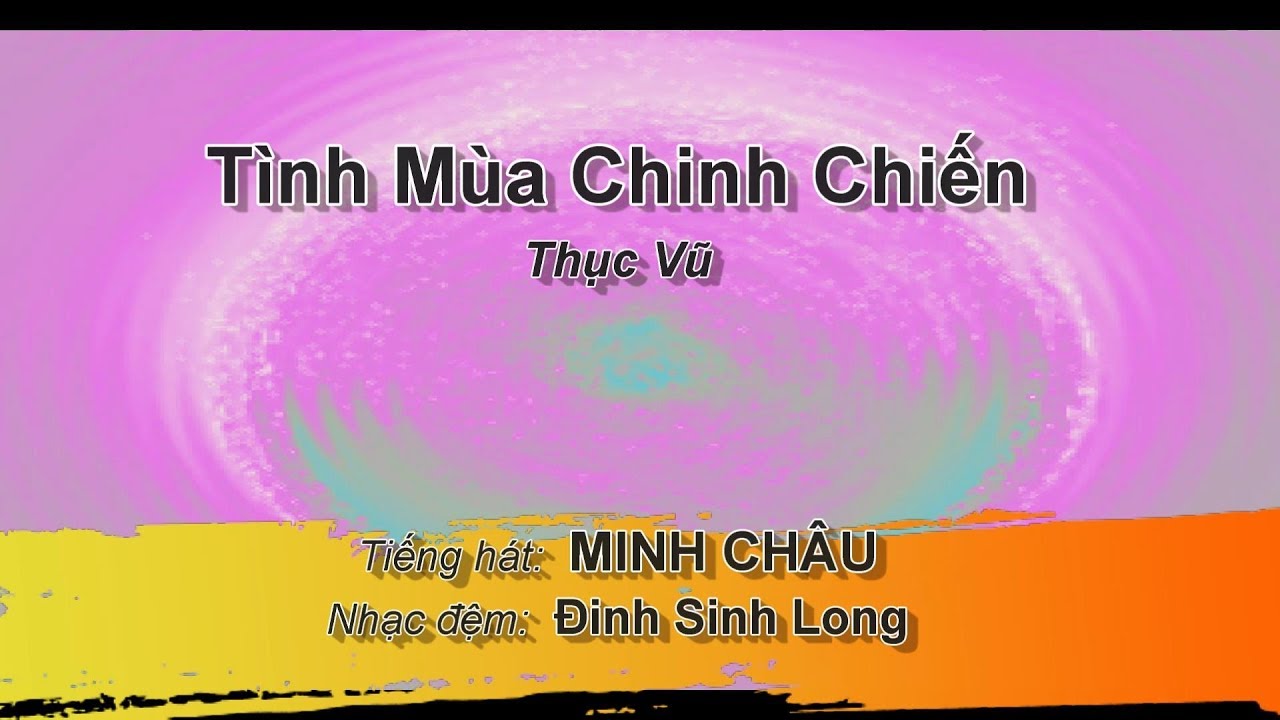 Tình Mùa Chinh Chiến (Thục Vũ) - Minh Châu