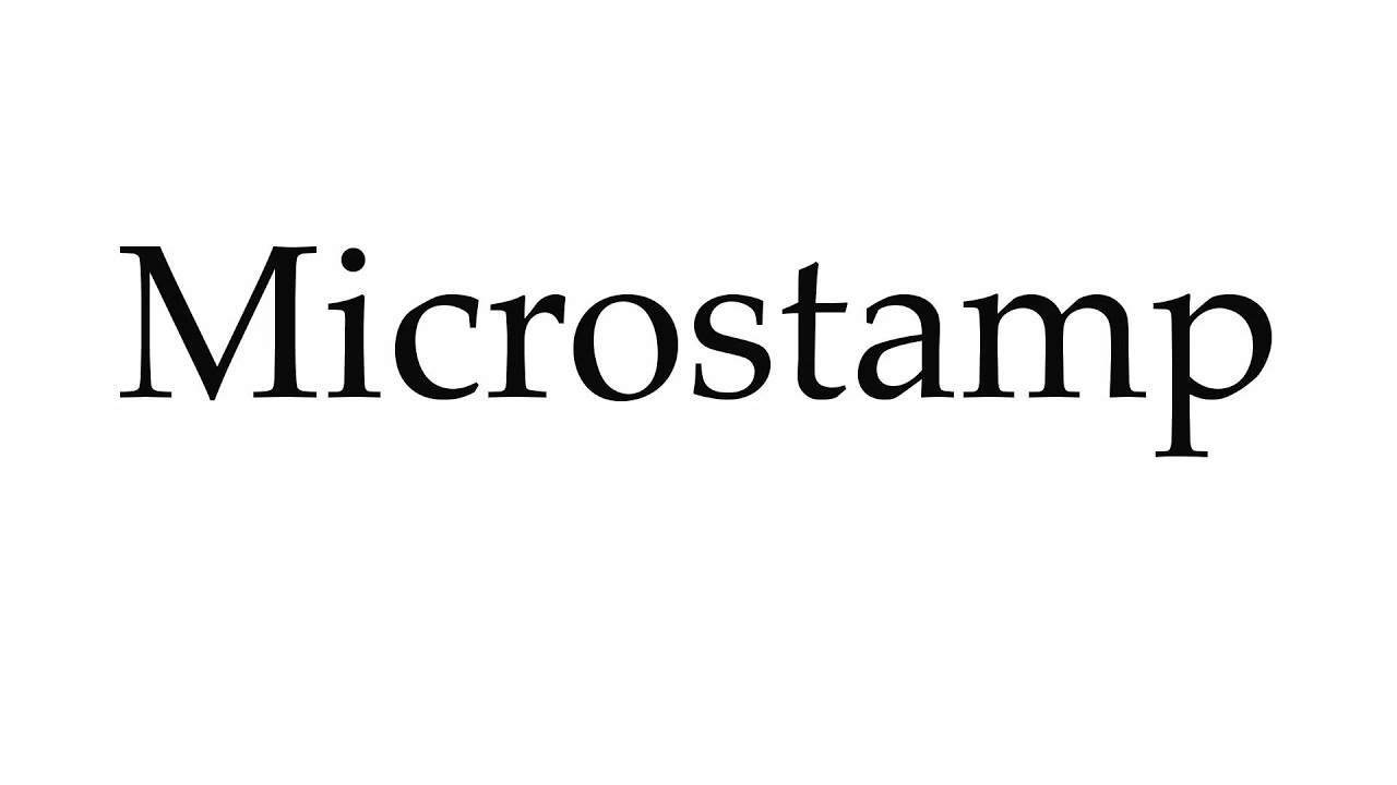 How to Pronounce Microstamp
