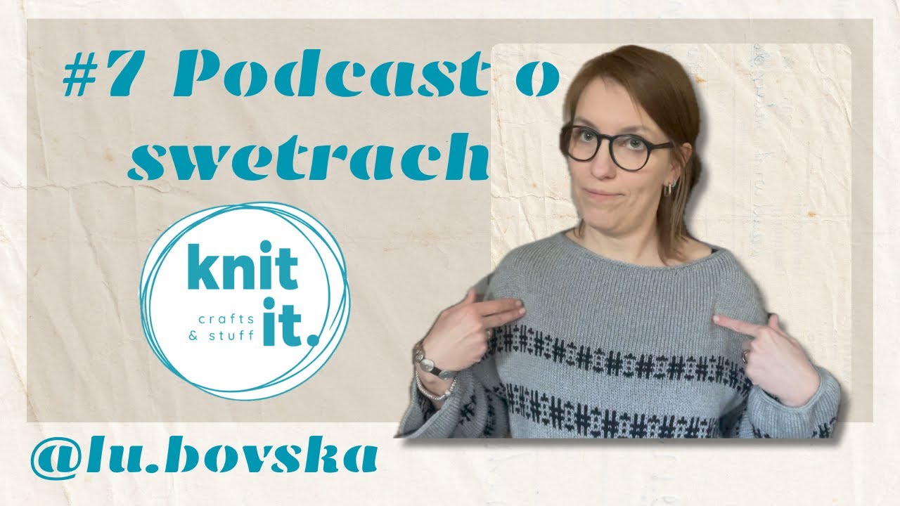 #7 Podcast o swetrach - Seoul Blouse skończona 🥳