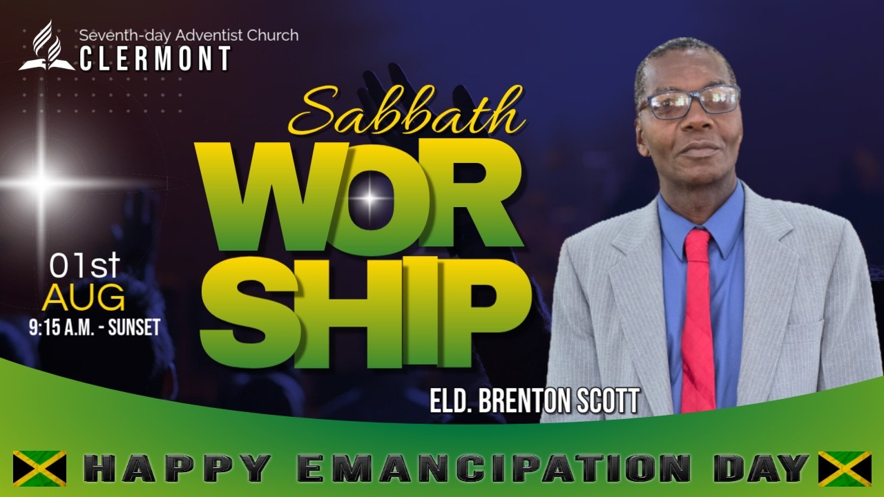 SEVENTH-DAY ADVENTIST CHURCH, CLERMONT JM ||  9:15 A.M. || 2026/08/01