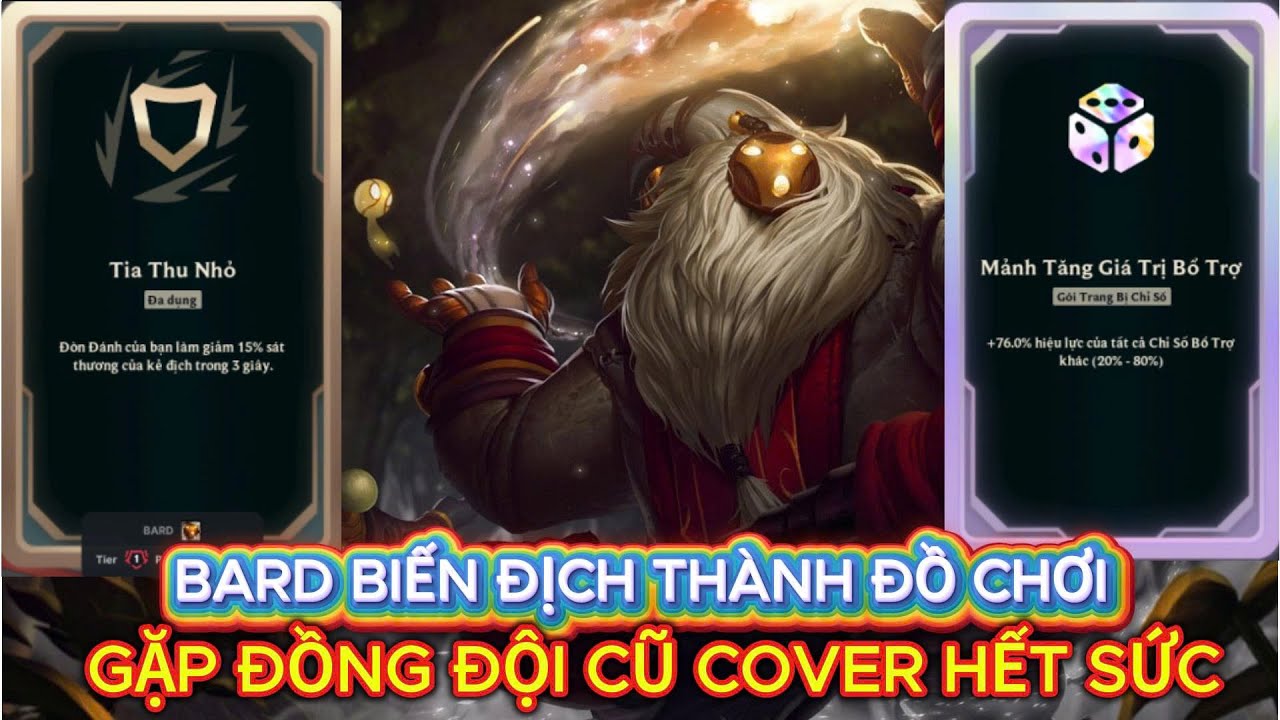 Bard Biến Địch Thành Đồ Chơi Của Riêng Gặp Đồng Đội Cũ Cover Hết Sức - Võ Đài