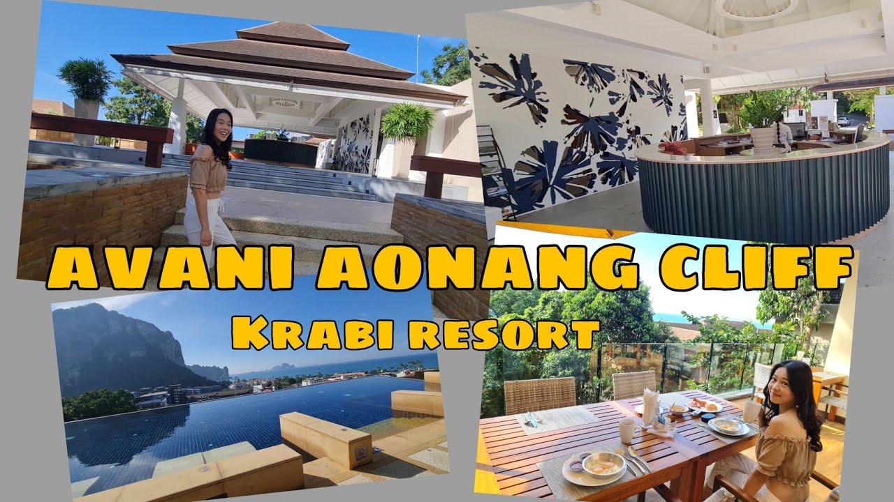 Review Avani Aonang Cliff Krabi Resort โรงแรมอวานีอ่าวนางกระบี่ รร.5ดาวในราคา1500 | Joice enjoy life