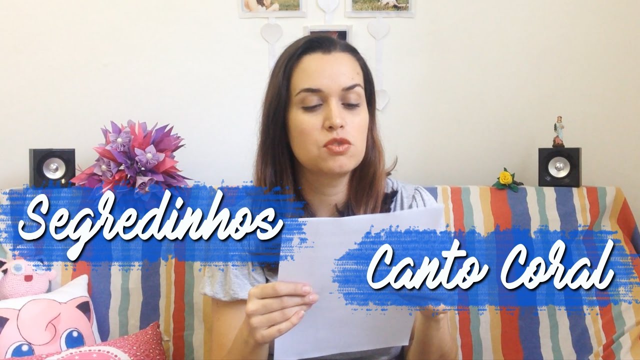 Segredinhos para ensaiar e estudar Canto Coral - Dicas da Tici