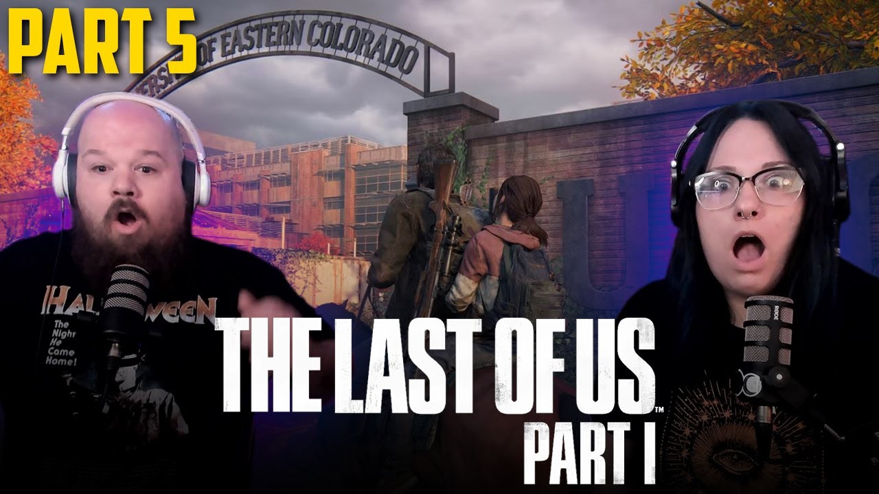 The Last Of Us Part I (Part 5)