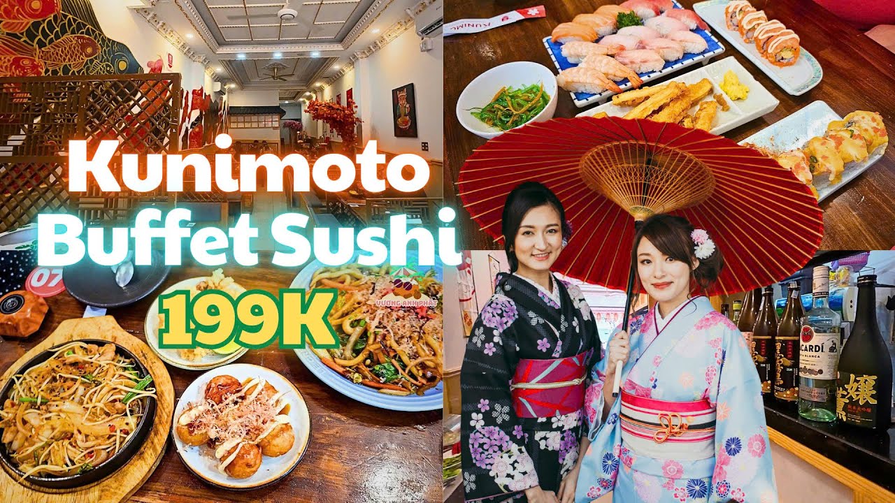 HOÀNH TRÁNG Buffet Sushi chỉ 199K tại Kunimoto Tên Lửa, cùng các món ăn Nhật Bản đa dạng, thơm ngon.