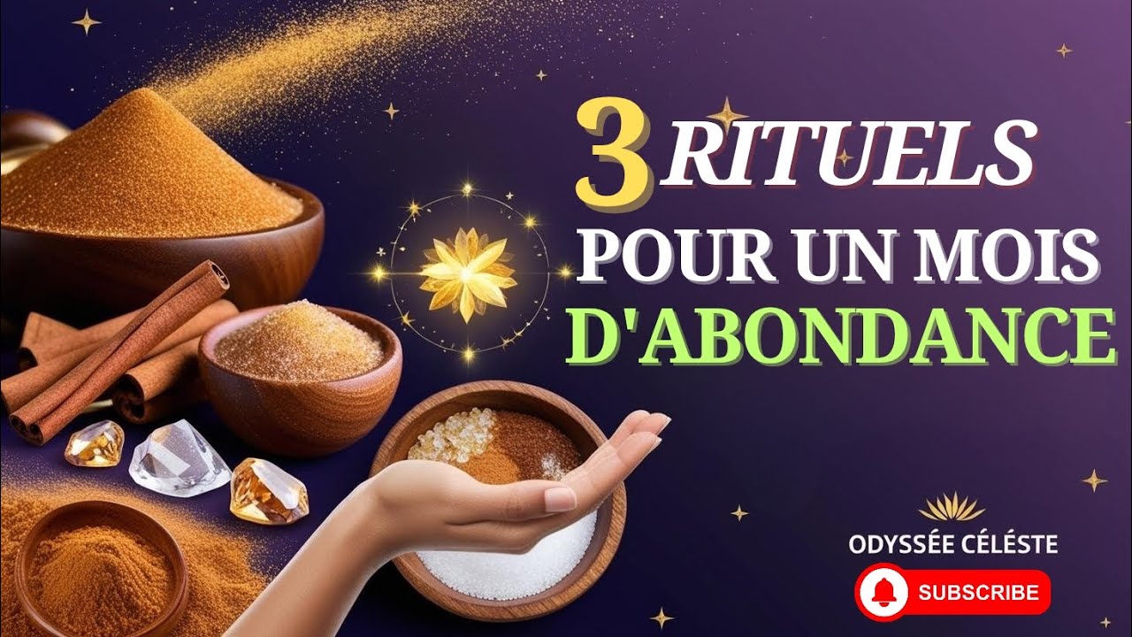 3 RITUELS SIMPLES POUR UN MOIS D'ABONDANCE