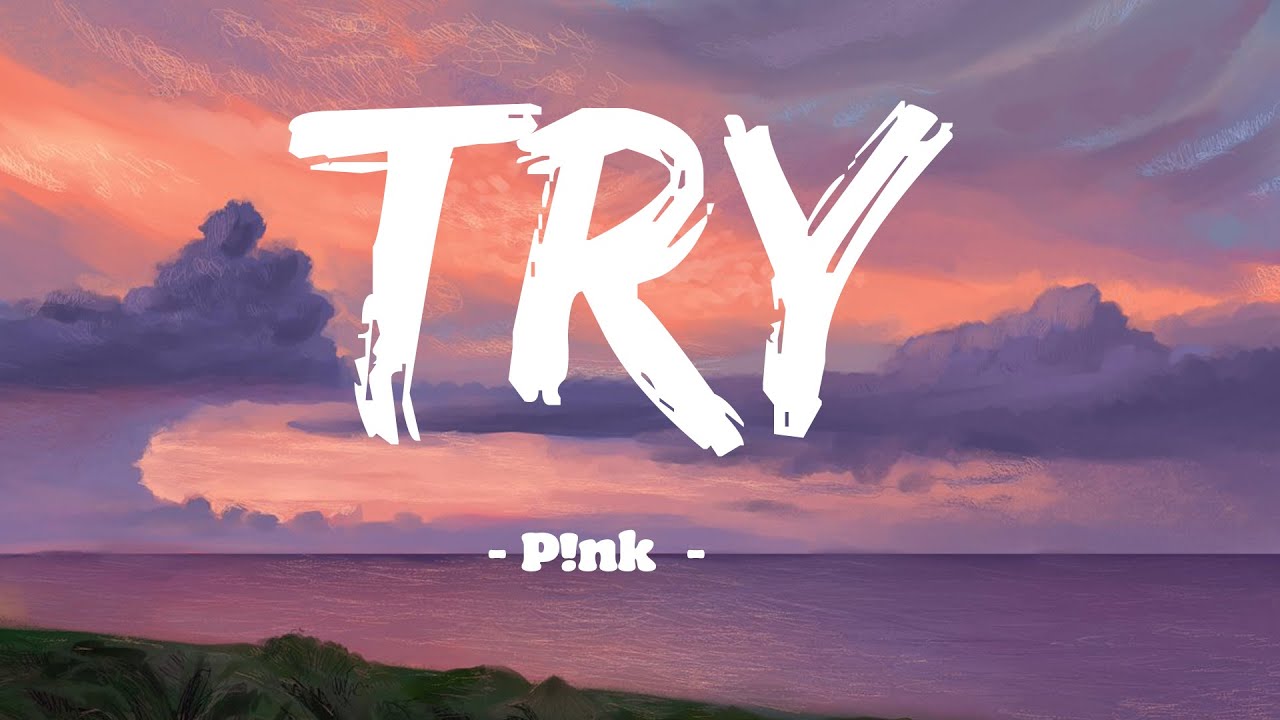 Try | P!nk  [ Traduction / Paroles en français ]