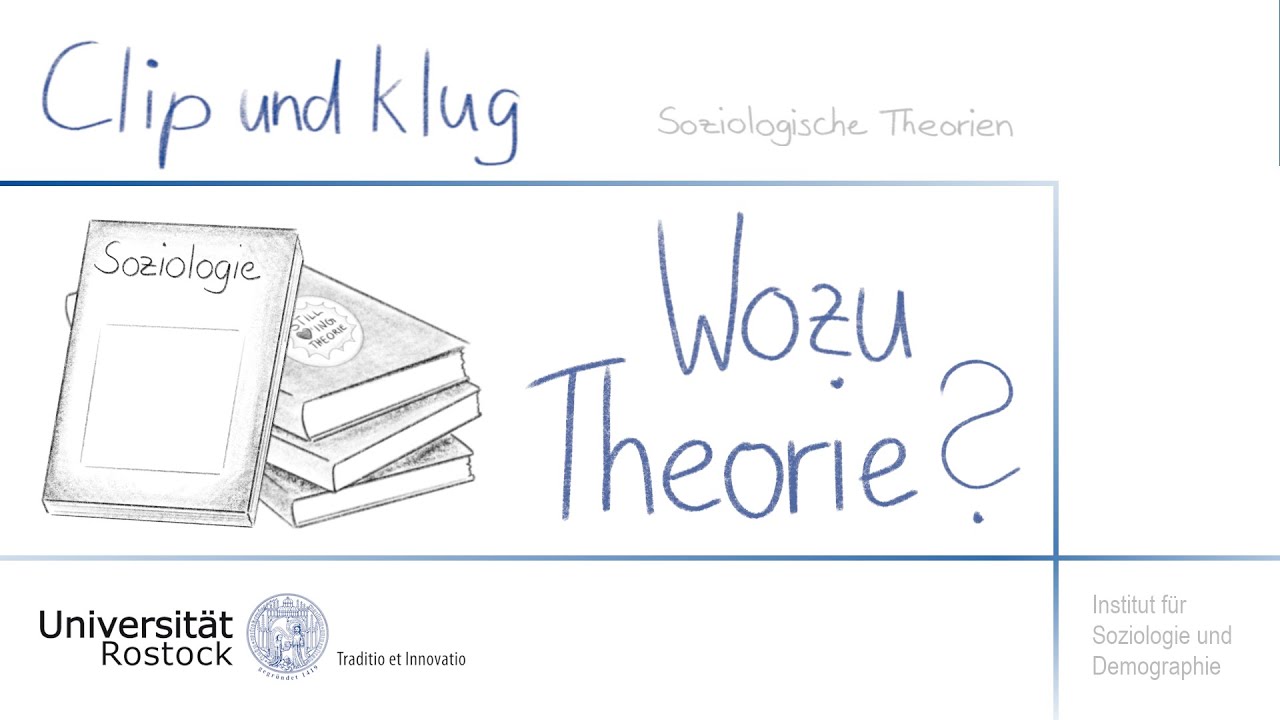 Soziologie studieren: Wozu soziologische Theorie?
