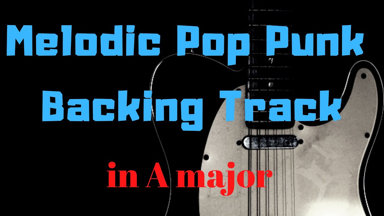 Melodic Pop Punk Backing Track in A major