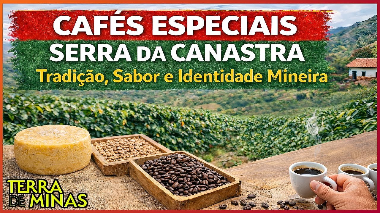 Cafés Especiais da Serra da Canastra: Tradição, Sabor e Identidade Mineira