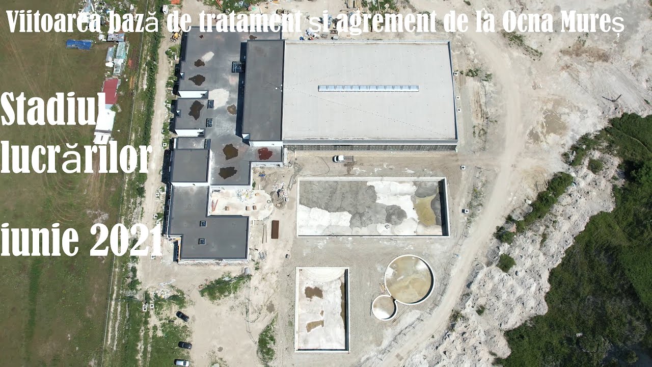 Complexul Balnear de la Ocna Mures, ”Baile Sarate”, stadiul lucrarilor iunie 2021