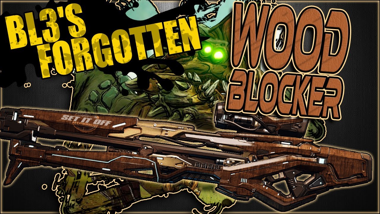 BL3's Forgotten - Dropped Out - Woodblocker Legendary Hyperion Sniper Showcase & Guide