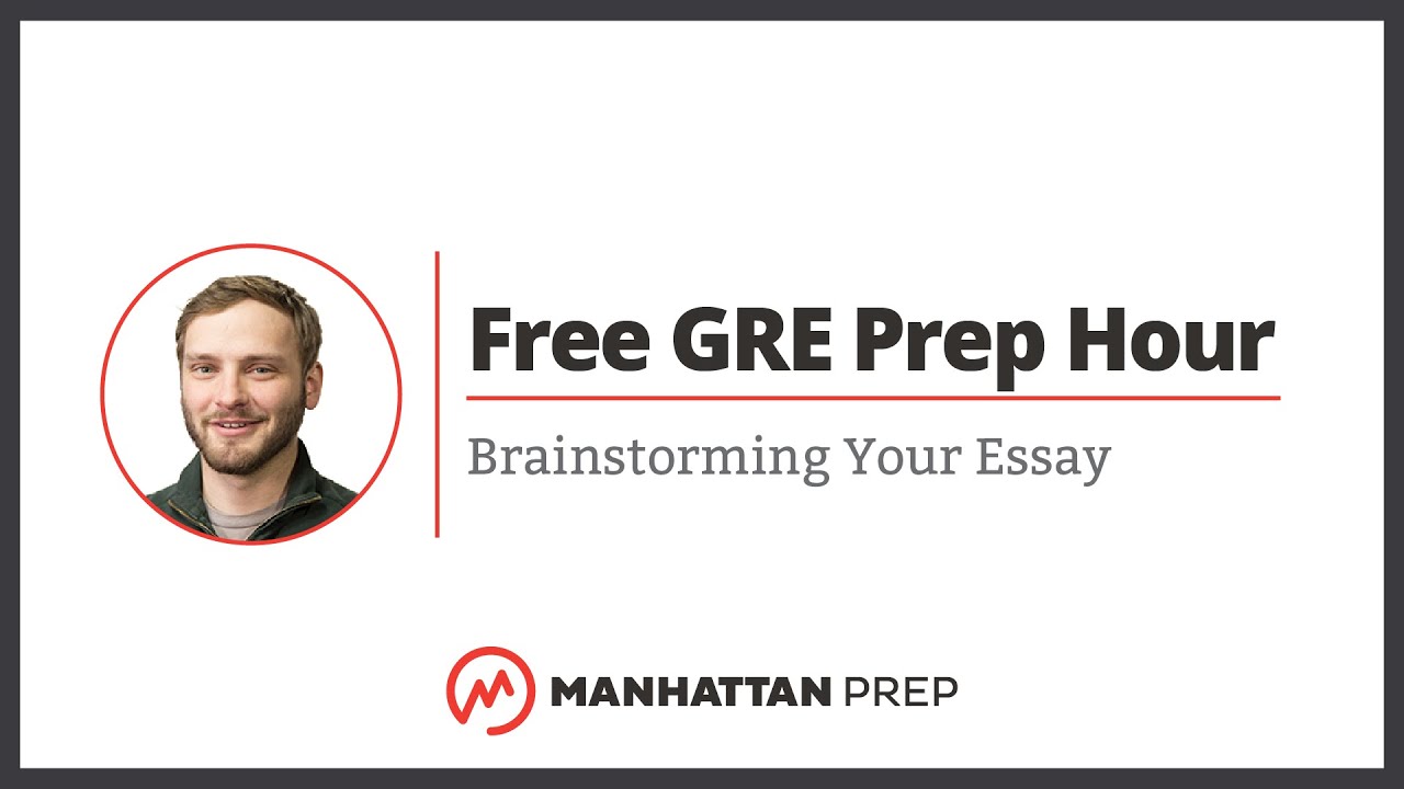 Free GRE Prep Hour: Brainstorming Your Essay