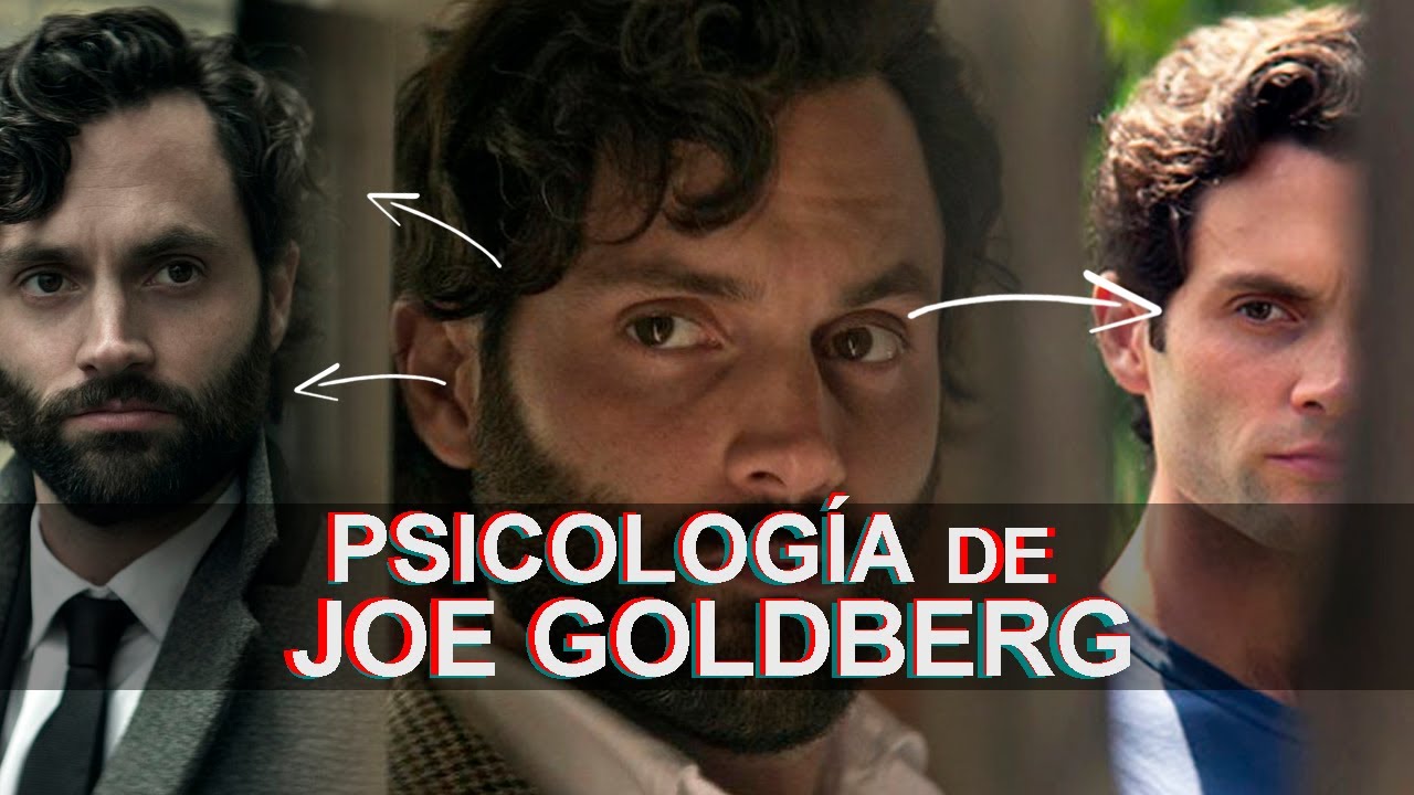 EL PROBLEMA MENTAL DE JOE GOLDBERG | Psicólogo ness