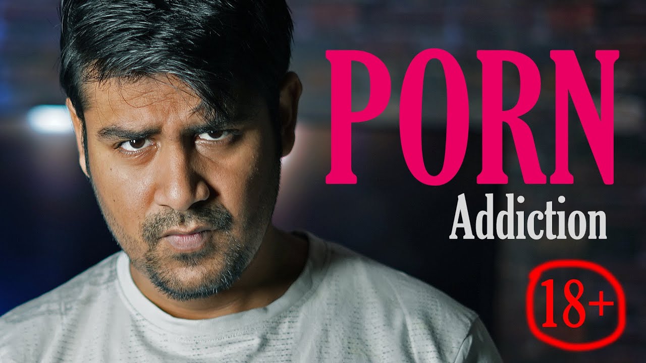 Quit Watching 18+ Videos  - Destroying Indian Youth