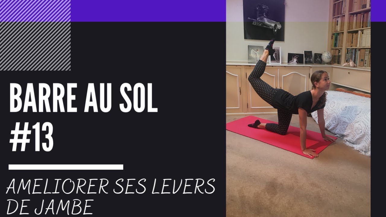 Exercices Barre au Sol - Améliorer ses levers de jambe - #13 I Noëllie Coutisson