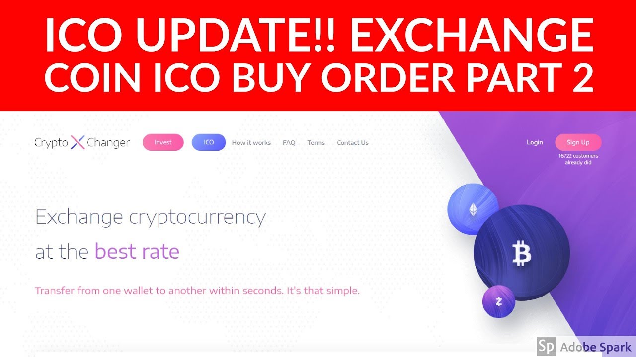 ICO UPDATES!! EXCHANGE COIN ICO BUY ORDER PART 2...
