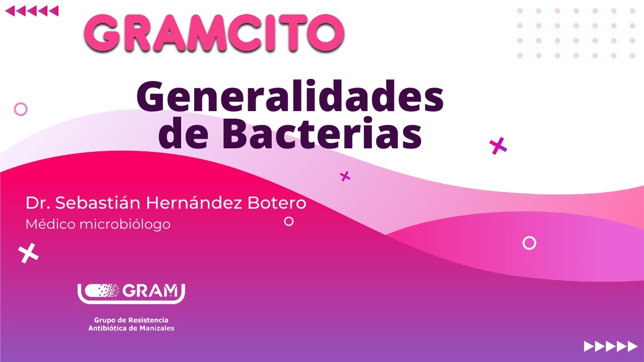 Generalidades de Bacterias