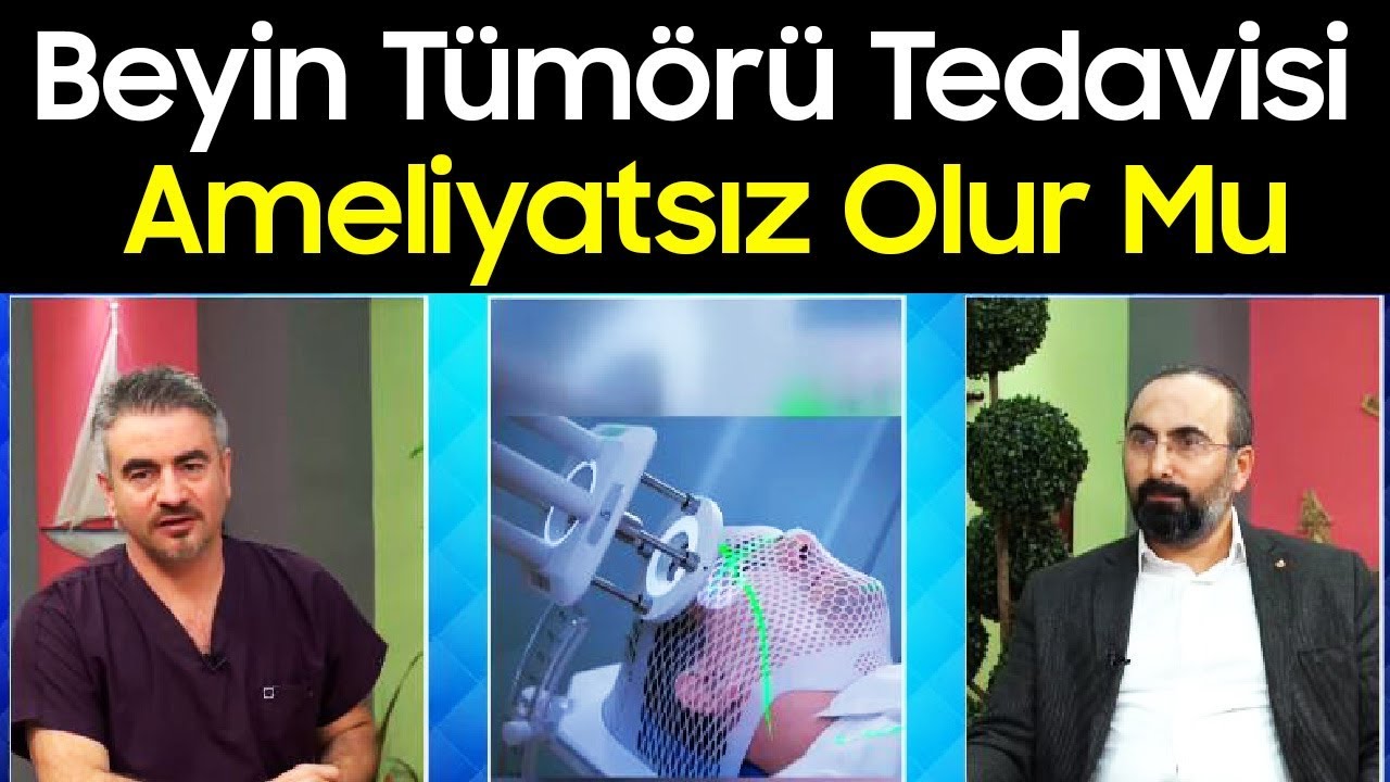 Beyin Tümörü Tedavisi Ameliyatsız Olur Mu? | İyi Bir Doktor
