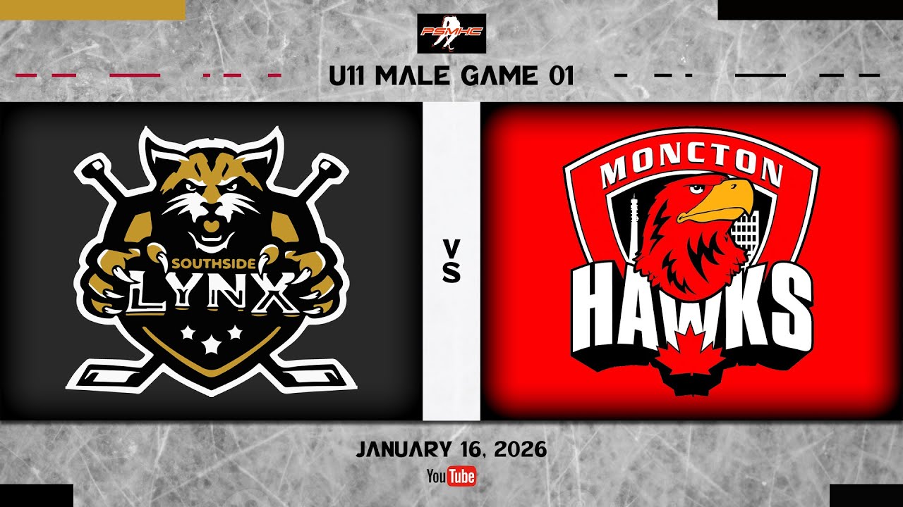 Southside Lynx U11 Male vs Moncton Hawks - 2026-01-16