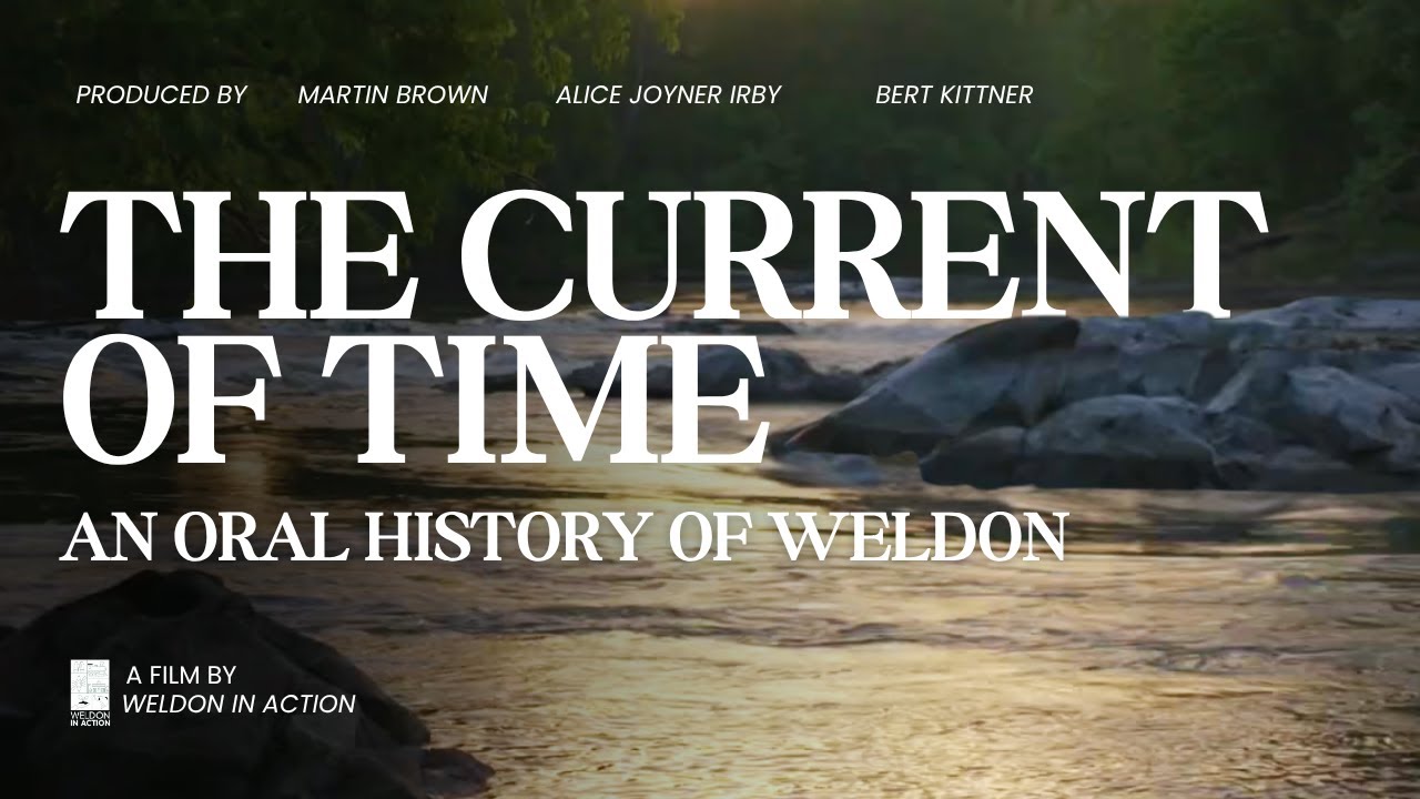 The Current of Time: An Oral History Of Weldon